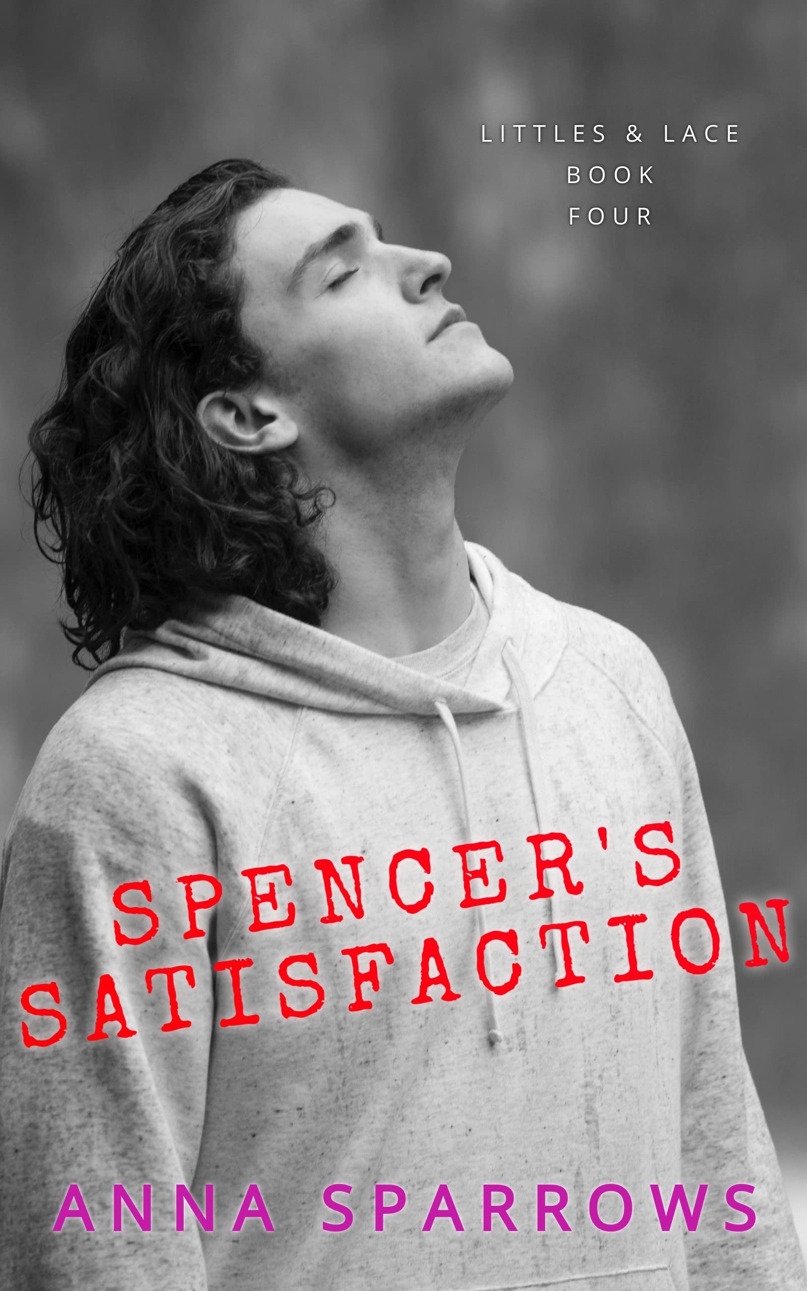Spencer's Satisfaction: An MM Age Play Romance (Littles & Lace Book 4) Cover